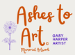 Gary Harper Art Ashes to Art